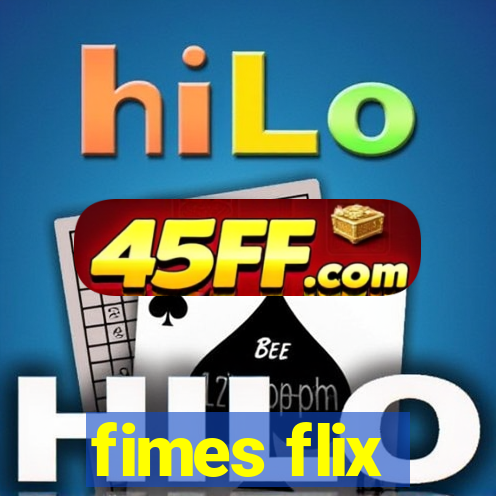 fimes flix